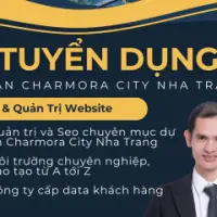 Tuyển Chuyên Viên Kinh Doanh, Quản Trị Website Dự Án Charmora City Nha Trang – Tập Đoàn Sun Group, Làm Việc Tại Khánh Hoà