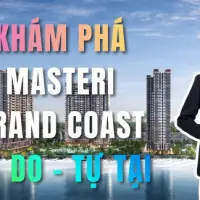 Khám Phá Masteri Grand Coast Tại Vinhomes - Ocean Park 2 – Tự Do Tự Tại Cùng ClickHomes